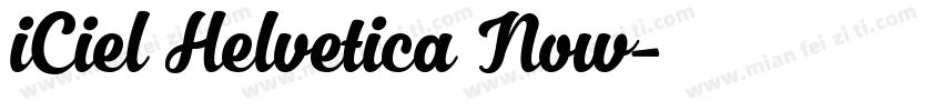 iCiel Helvetica Now字体转换